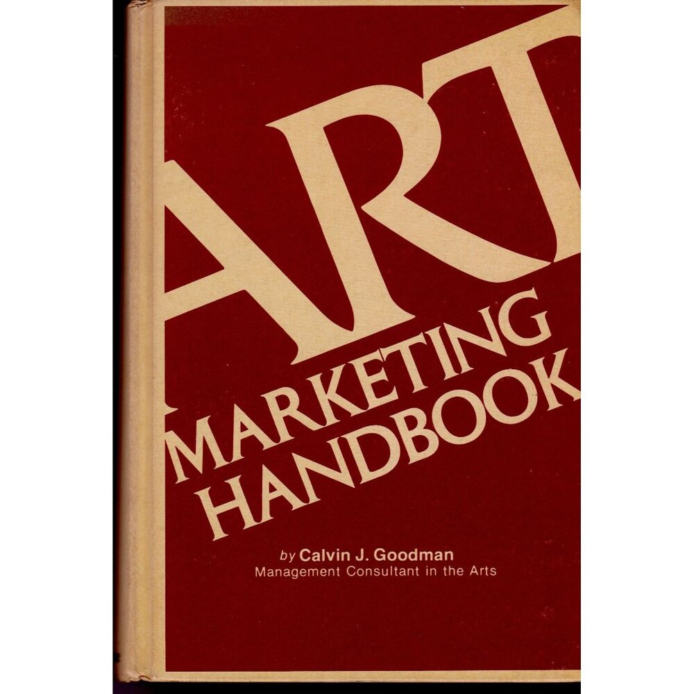 Art Marketing Handbook Calvin J Goodman 1978 1st Edition 502pp Artist Sales Guid